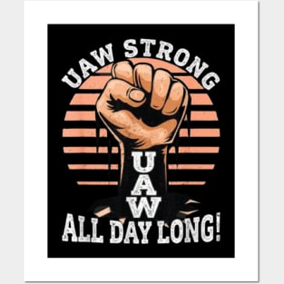 UAW Strong All day long UAW STRIKE Posters and Art